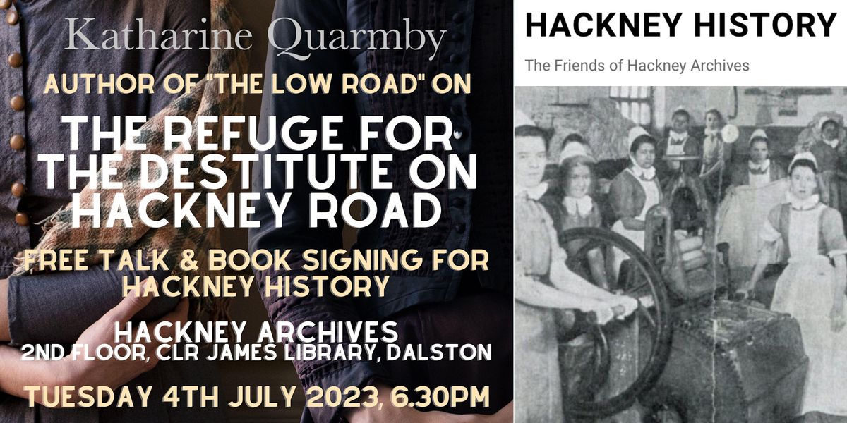 HACKNEY HISTORY TALK The Female Refuge for the Destitute on Hackney