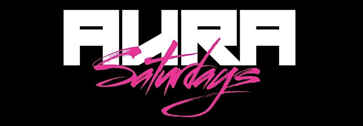 AURA SATURDAYS ASTORIA'S #1 SATURDAY DESTINATION