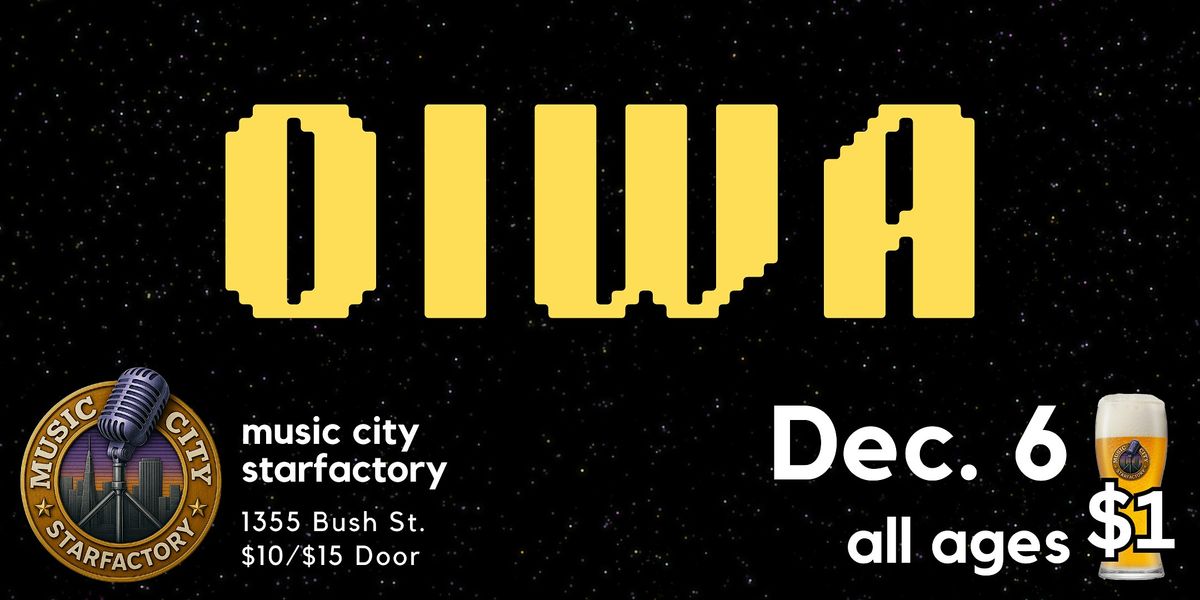 Oiwa - Live at Music City Starfactory
