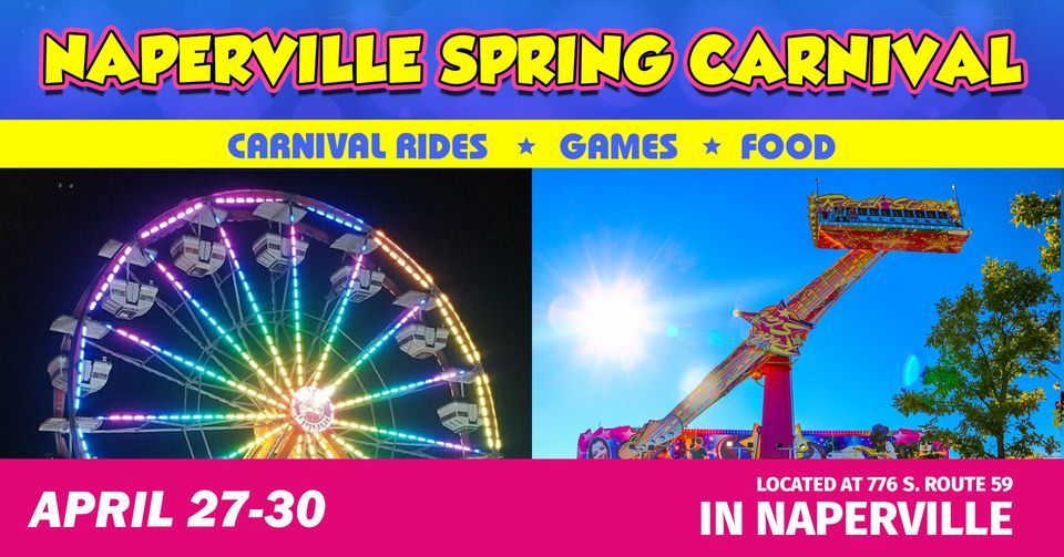 Naperville Spring Carnival 776 S Route 59, Naperville, IL 605400931