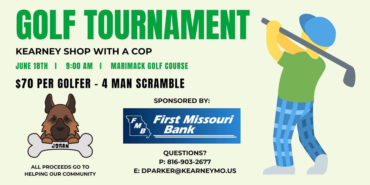 Kearney Shop with a Cop 3rd Annual Golf Tournament! MariMack Golf