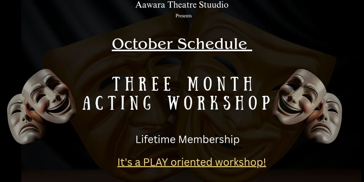 Three Month Acting Workshop