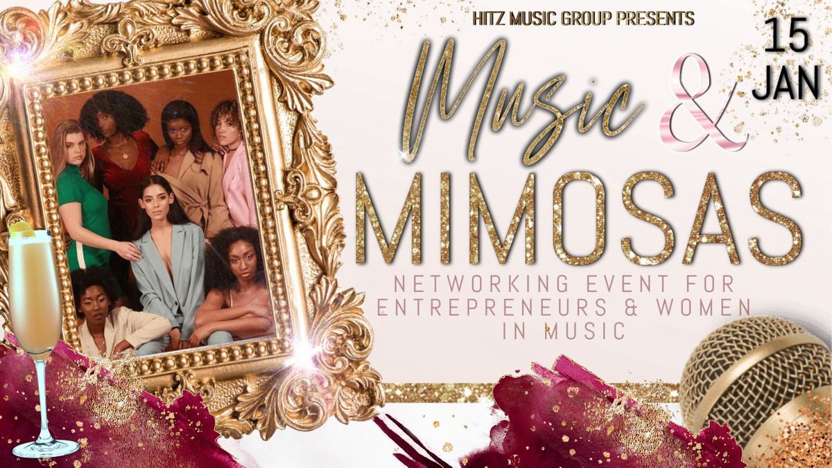 MUSIC AND MIMOSA'S FIRST ANNUAL NETWORKING EVENT