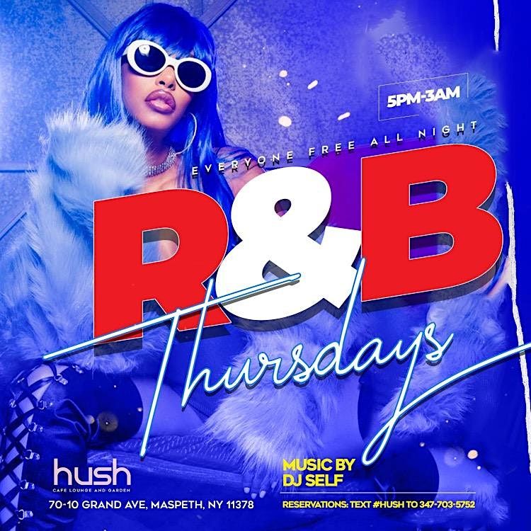 R&B THURSDAYS AT HUSH LOUNGE