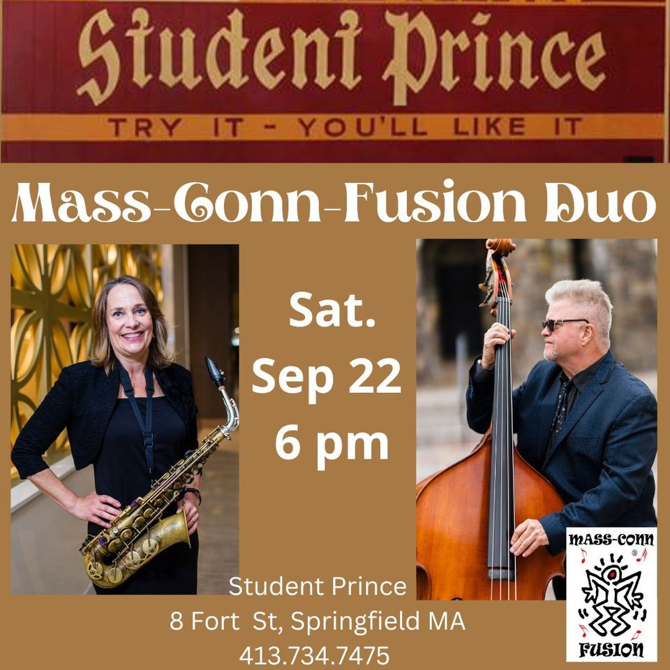 Student Prince, Mass-Conn-Fusion Duo
