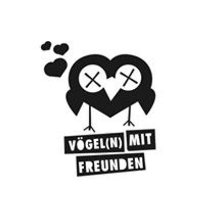 V\u00f6geln mit Freunden