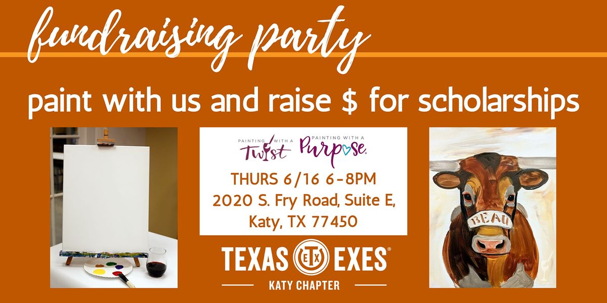 Painting With a Purpose (Longhorn) Katy Scholarship Fundraiser