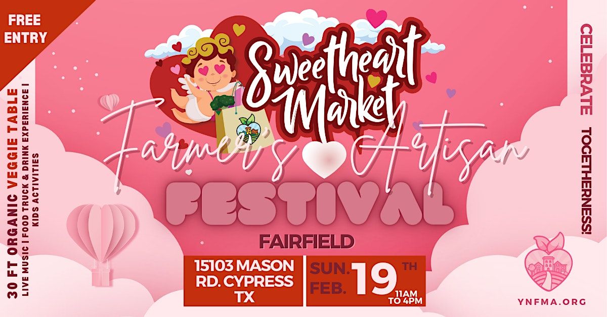 SWEETHEART FARMERS & ARTISAN FESTIVAL-(FAIRFIELD)