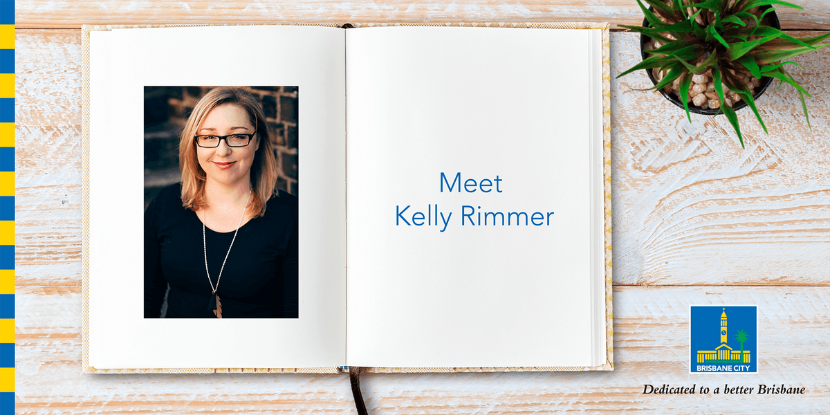Meet Kelly Rimmer - Brisbane Square Library at Brisbane Square Library ...