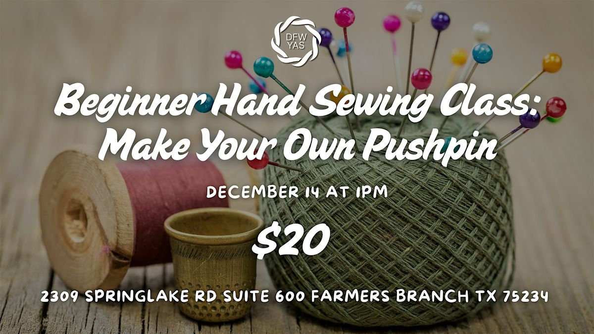 Beginner Hand Sewing Class: Make Your Own Pin Cushion