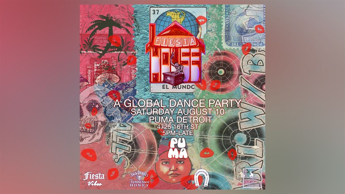 Fiesta House: A Global Dance Patio Party @ Puma