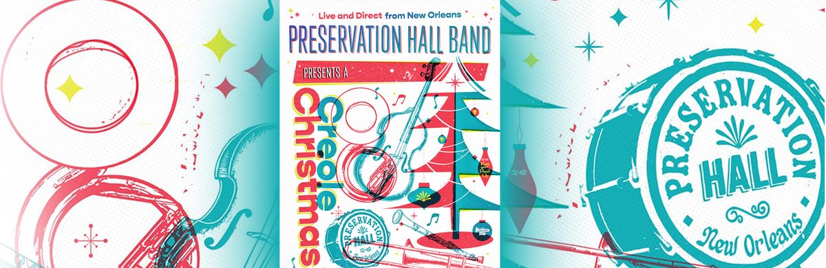 Preservation Hall Jazz Band: A Creole Christmas