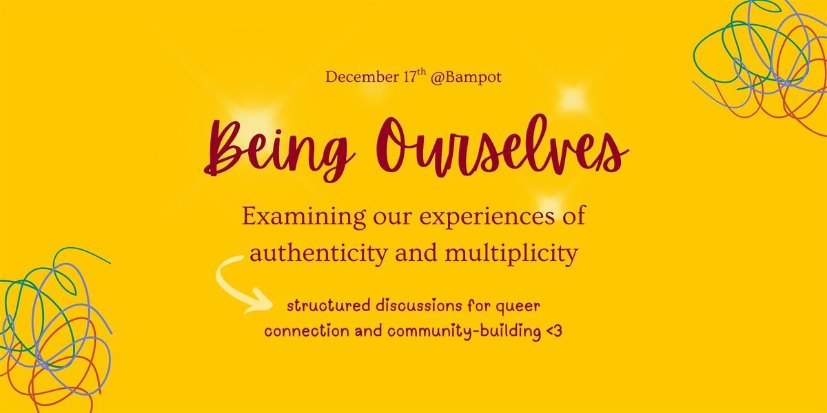 Being Ourselves: Examining Our Experiences of Authenticity and Multiplicity