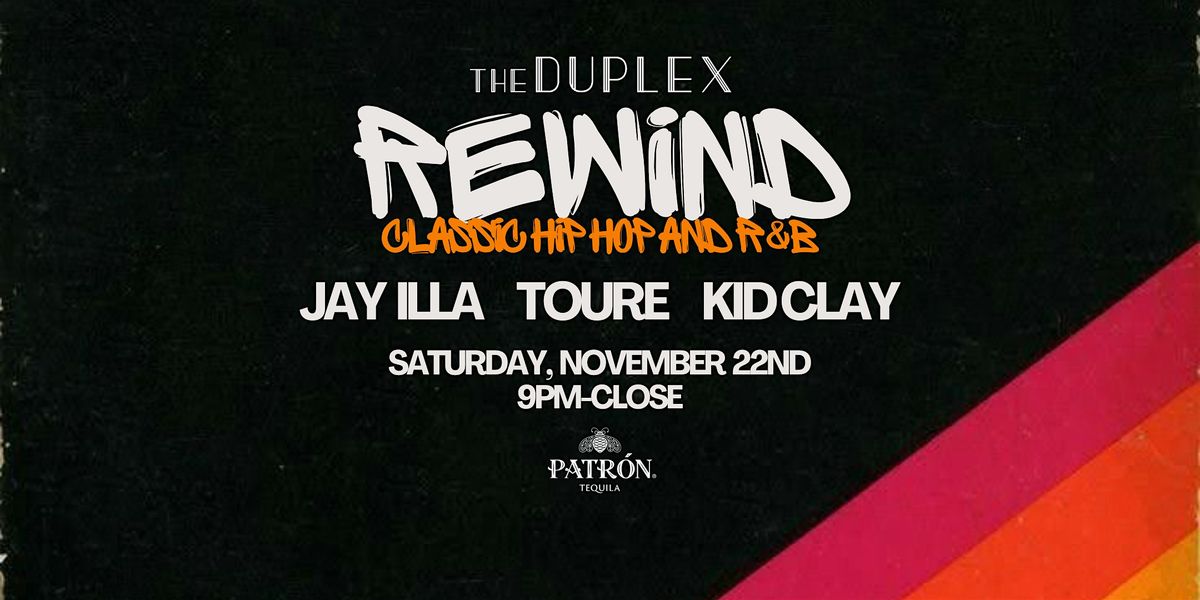 REWIND - A Classic Hip Hop & R&B at The Duplex!