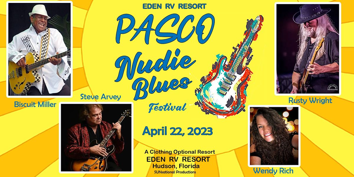 Pasco Nudie Blues 2023 Eden RV Resort, Hudson, FL April 22, 2023