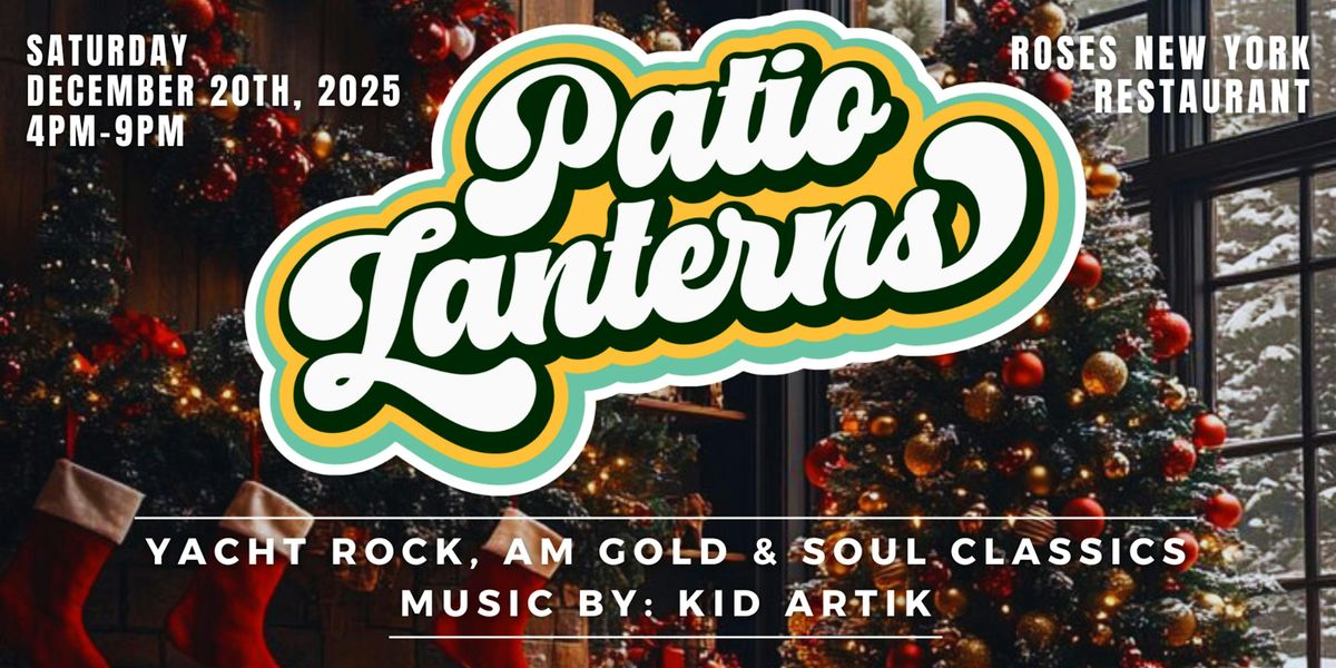 PATIO LANTERNS - YACHT ROCK, AM GOLD & SOUL CLASSICS: CHRISTMAS CABIN PARTY