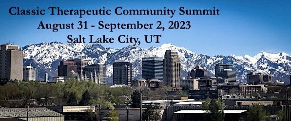 Classic Therapeutic Community Summit Fall 2023