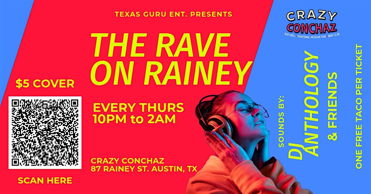 The Rave on Rainey