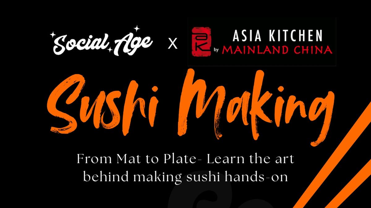 Sushi Making Experience by Social Age x Asia Kitchen
