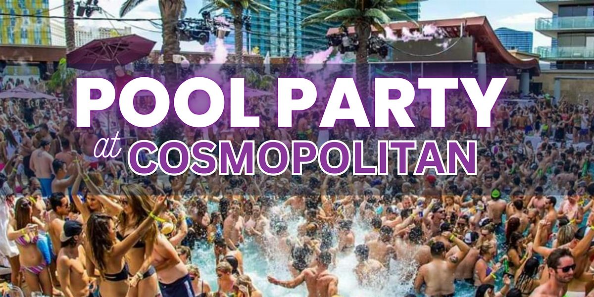 \u2705 Sundays - Rooftop Pool Party at Cosmopolitan - Ladies Free drinks
