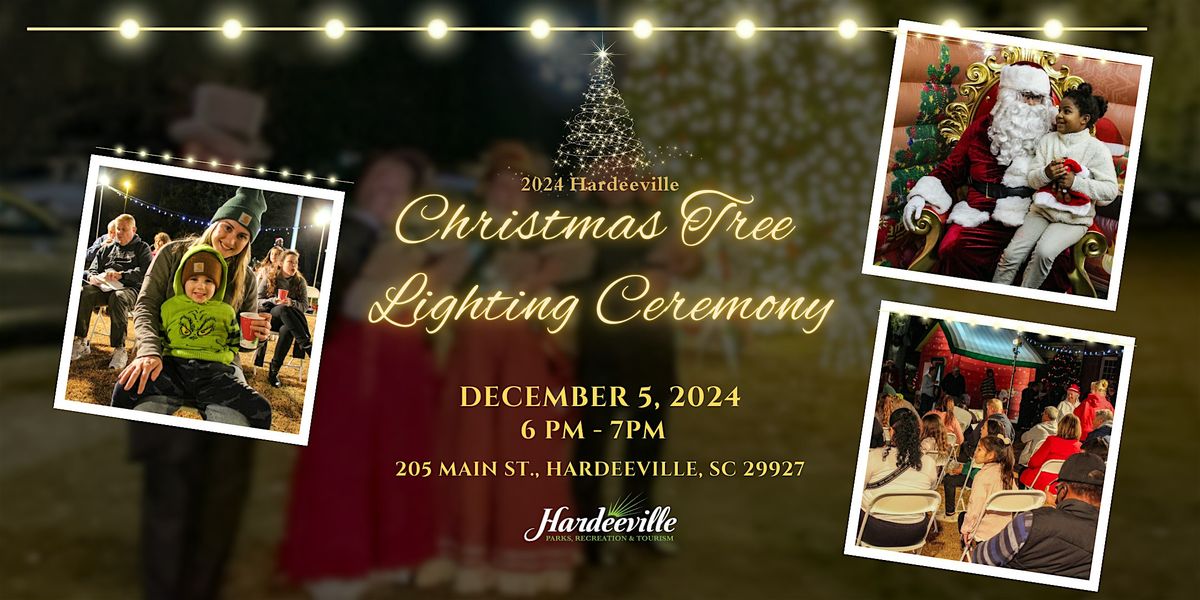 2024 Hardeeville Christmas Tree Lighting Ceremony 205 Main St