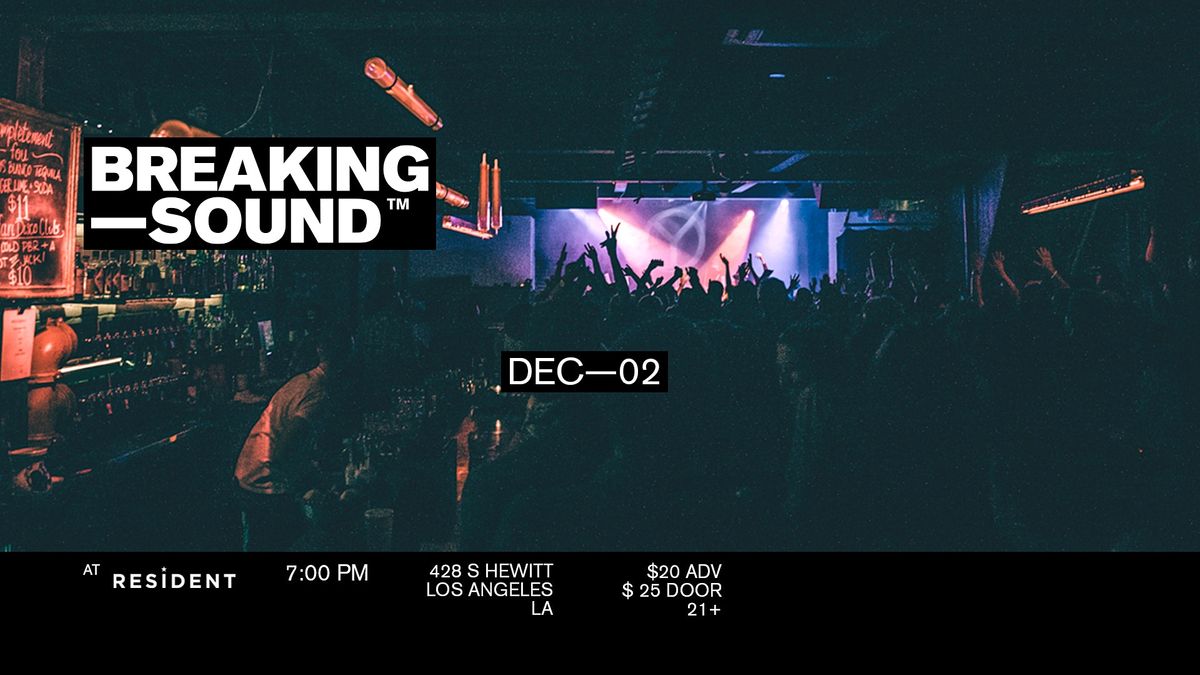 Breaking Sound LA feat. Chlo\u00e9 Caroline, Merchant, + more