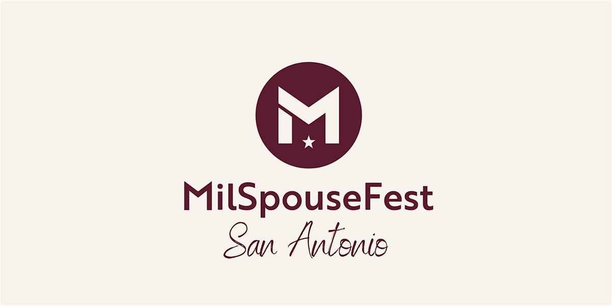 MilSpouseFest: San Antonio