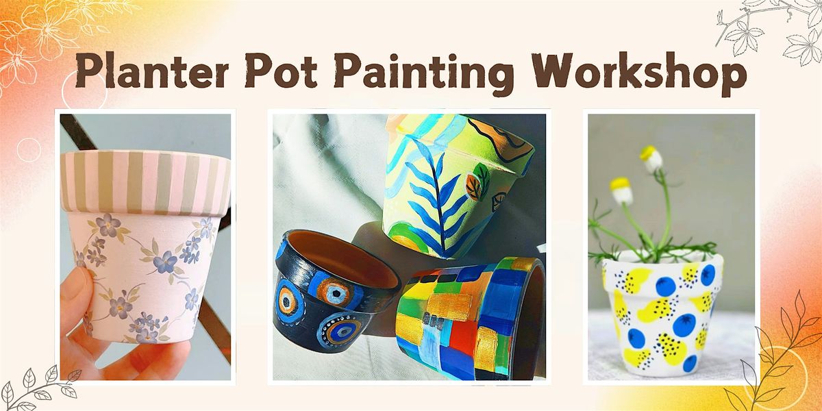 Planter Pot Painting Workshop