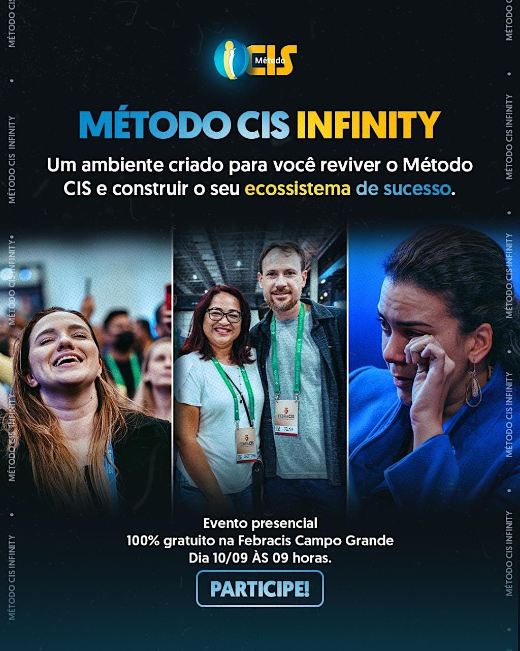 Cis Infinity Método CIS Infinity | Febracis Campo Grande | September 10, 2022