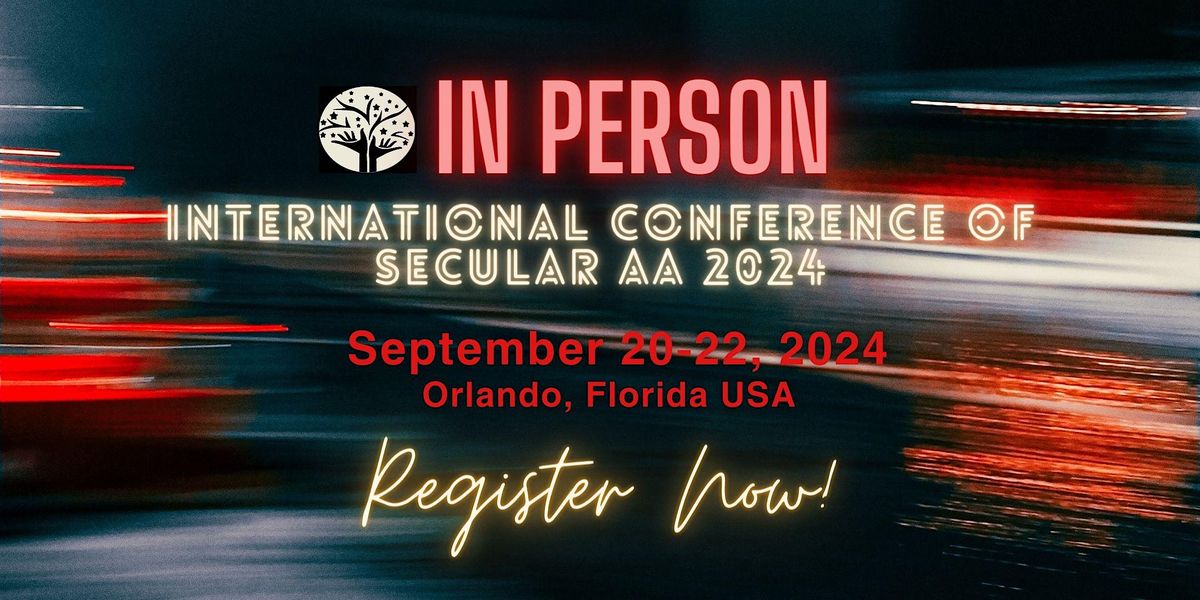 International Conference of Secular AA 2025 Wyndham Orlando Resort