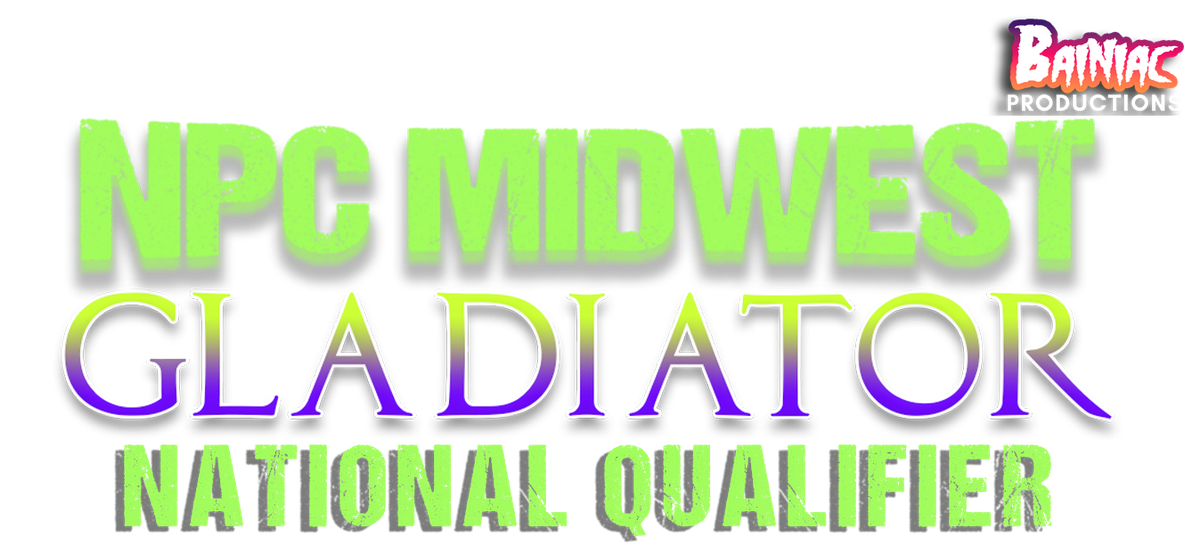 NPC Midwest Gladiator - National Qualifier at Copernicus Center