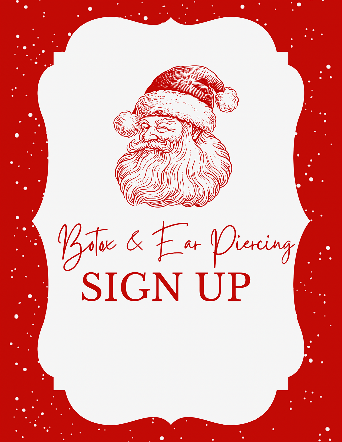 Botox and Ear Piercing Sign Up!