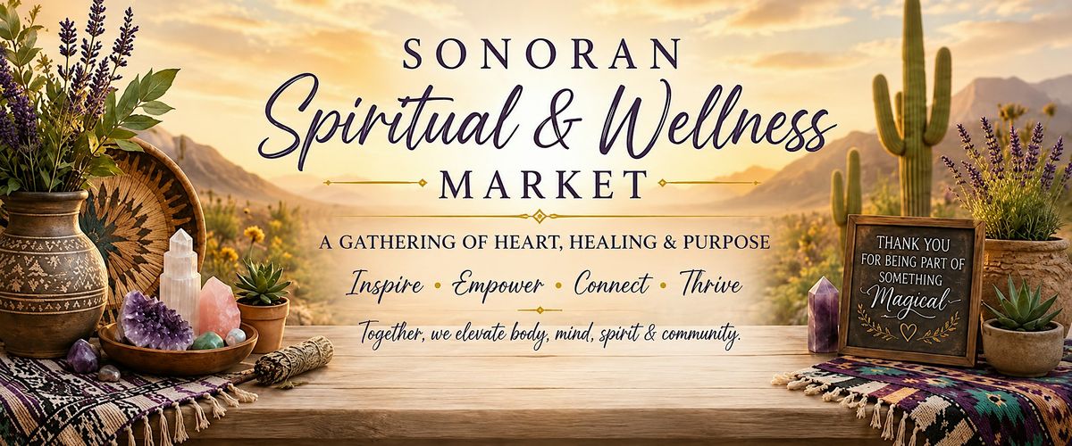 Sonoran Spiritual and Wellness Market at New Vision Center for ...