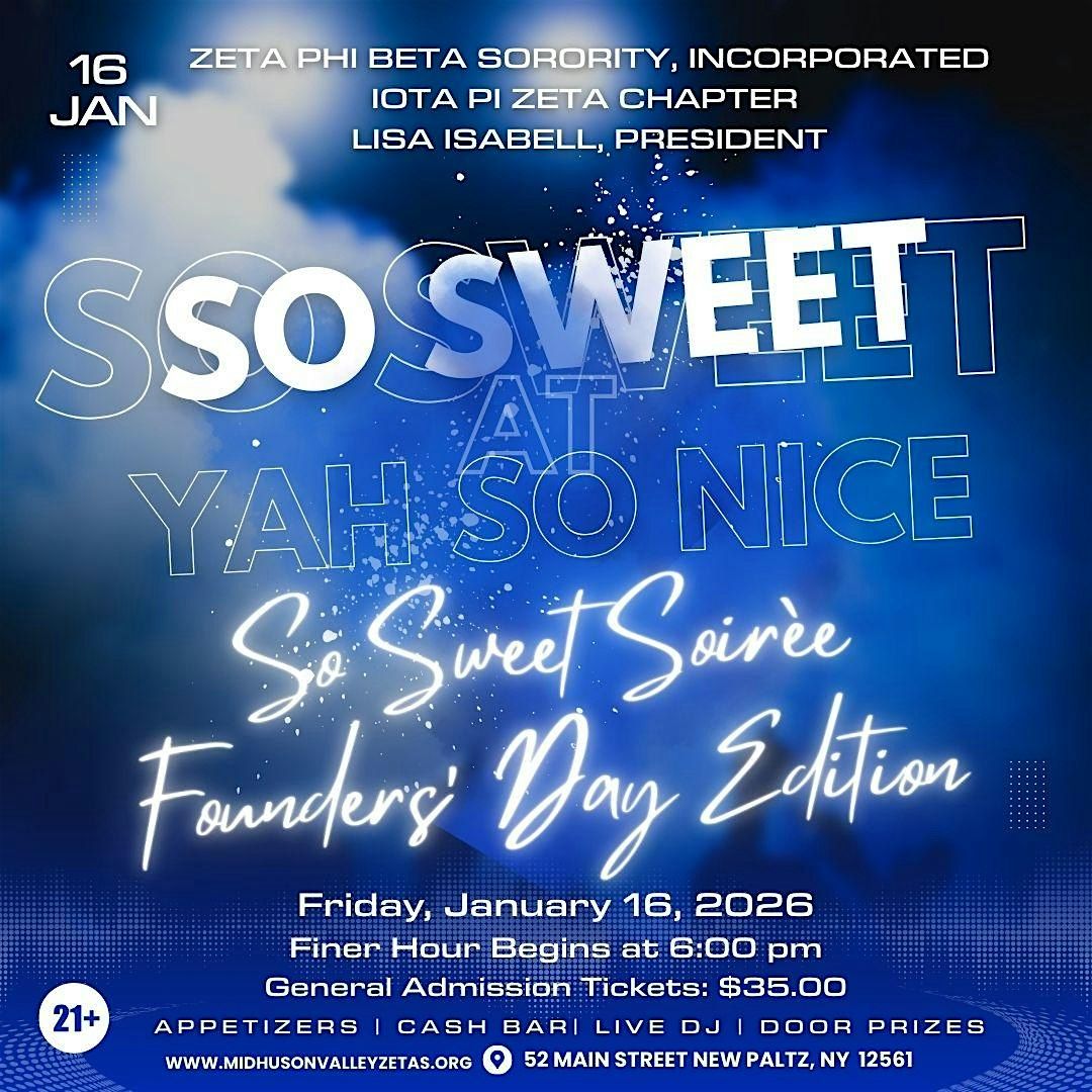 So Sweet Soir\u00e8e: Founders' Day Edition