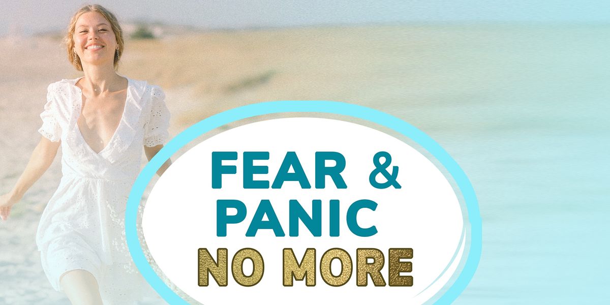 Fear & Panic No More: Workshop To Improve Personal Mental Health-Olathe, KS