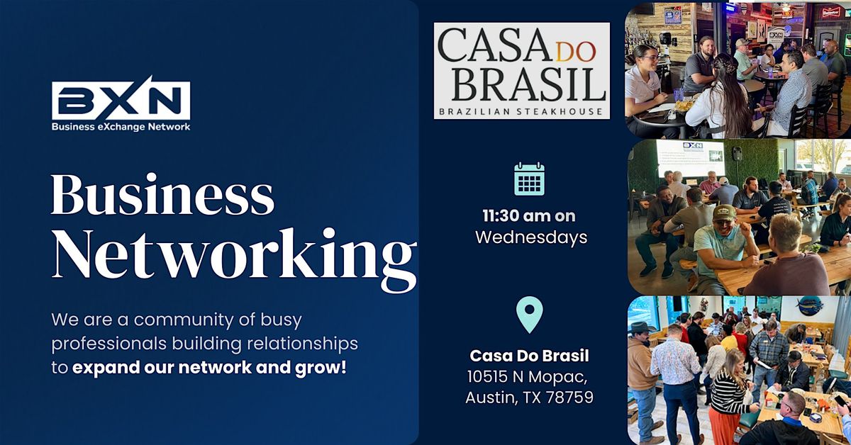 BXN North Networking Luncheon - Casa do Brasil Restaurant