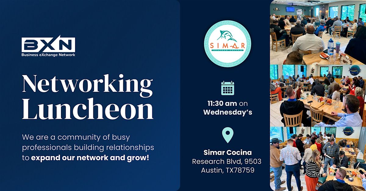 BXN North Networking Luncheon - Simar Cocina Restaurant
