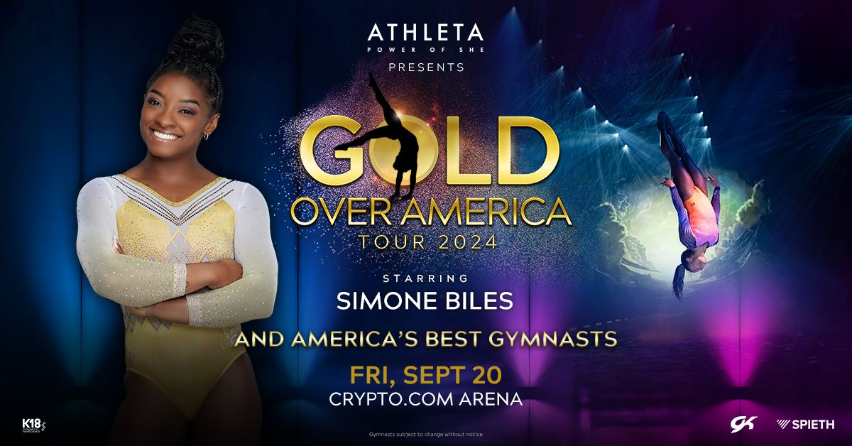 Gold Over America Tour Starring Simone Biles and an AllStar Team of