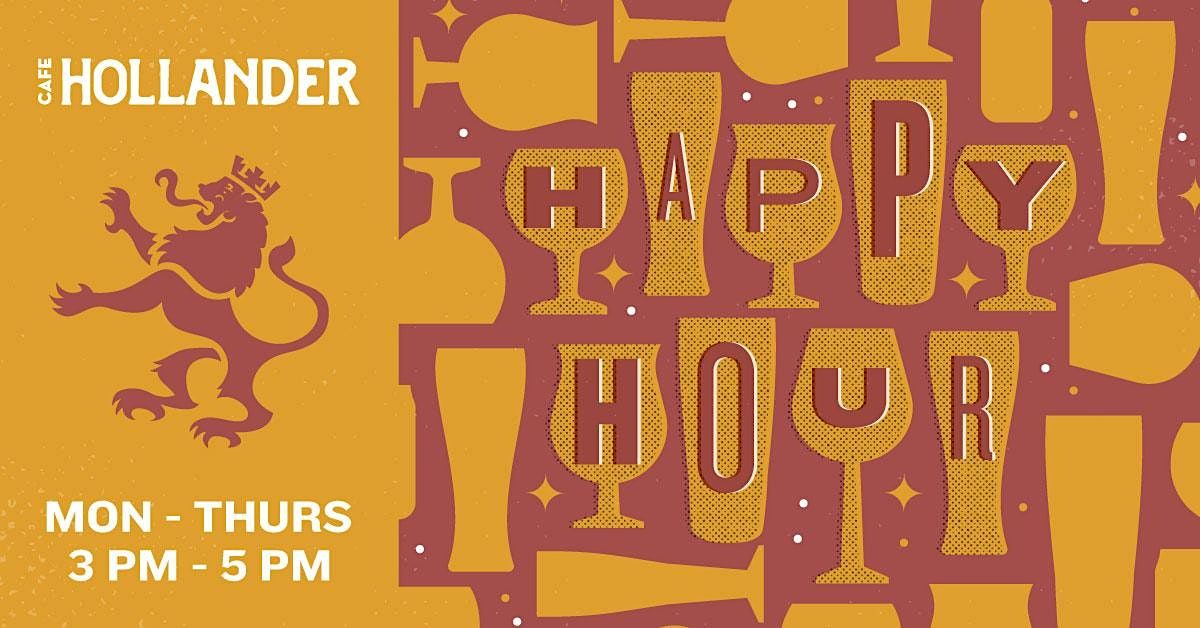 Caf\u00e9 Hollander Happy Hour