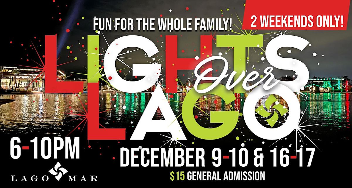 Lights Over Lago at Lago Mar Lagoon! Lago Mar Lagoon, La Marque, TX December 10, 2022