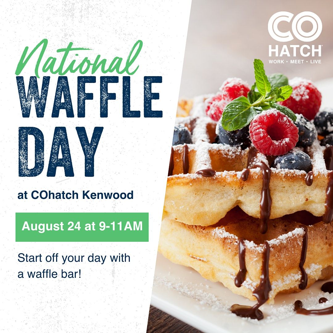 National Waffle Day at COhatch Kenwood COhatch Kenwood, Cincinnati