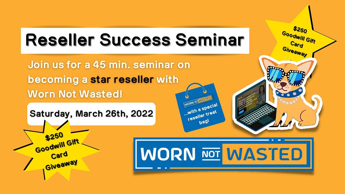 Worn Not Wasted: Becoming a Successful Reseller Seminar