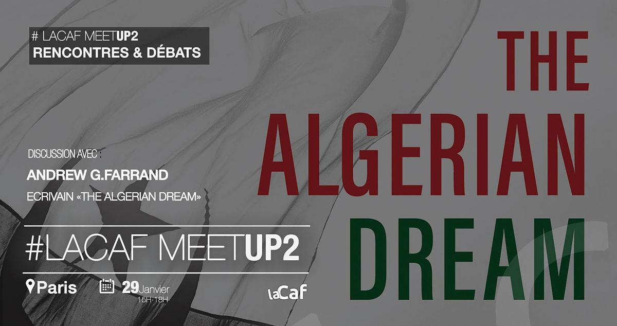 LaCaf MeetUp: interaction w Andrew G. Farrand, The Algerian Dream's autor
