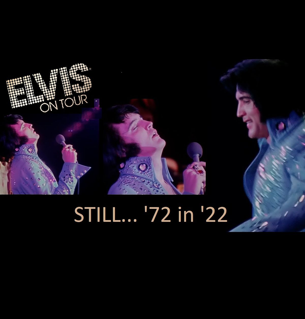 30th Annual Elvis FANtasy Fest - ELVIS ON TOUR '72 in '22
