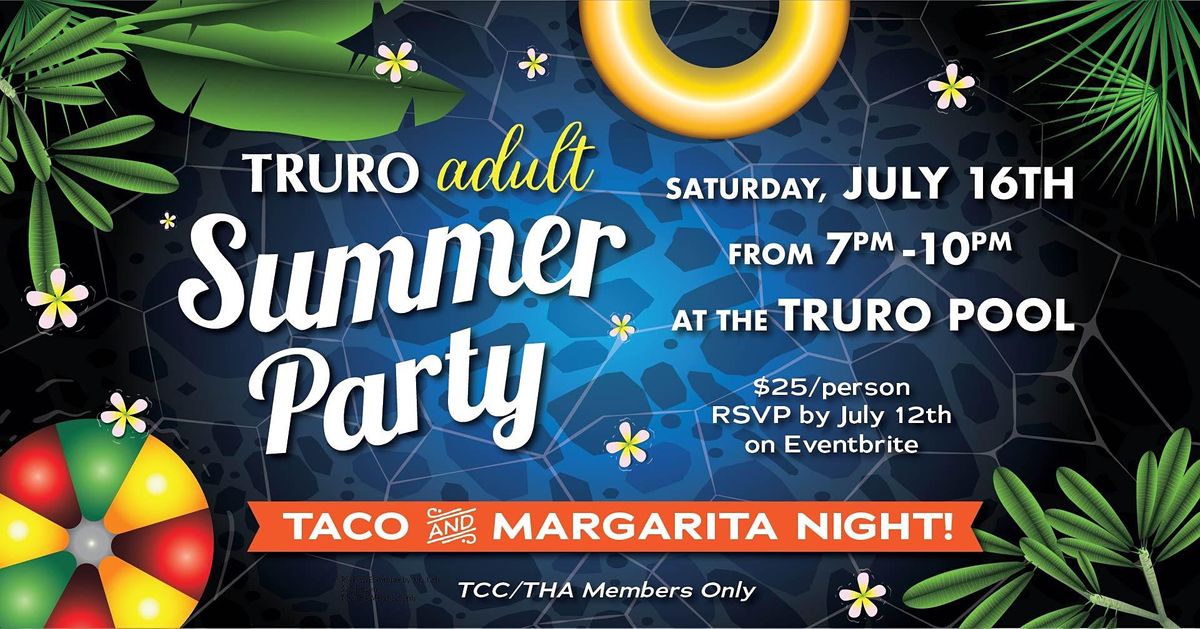 Truro Adult Summer Party 2022 Truro Homes Association, Annandale, VA