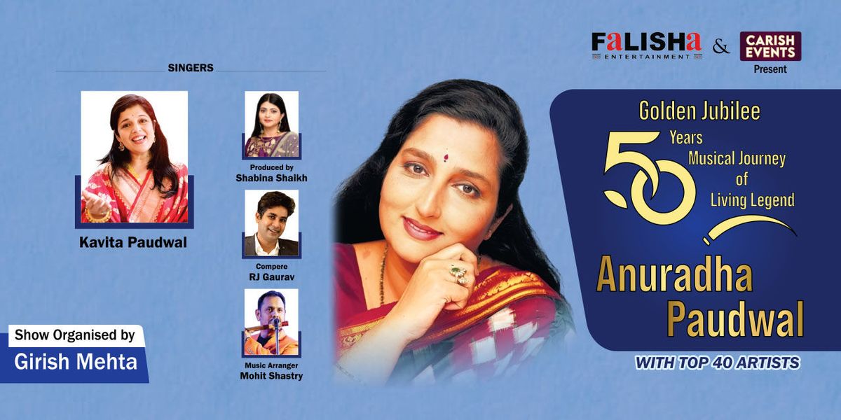 GOLDEN JUBLIEE MUSICAL JOURNEY OF ANURADHA PAUDWAL