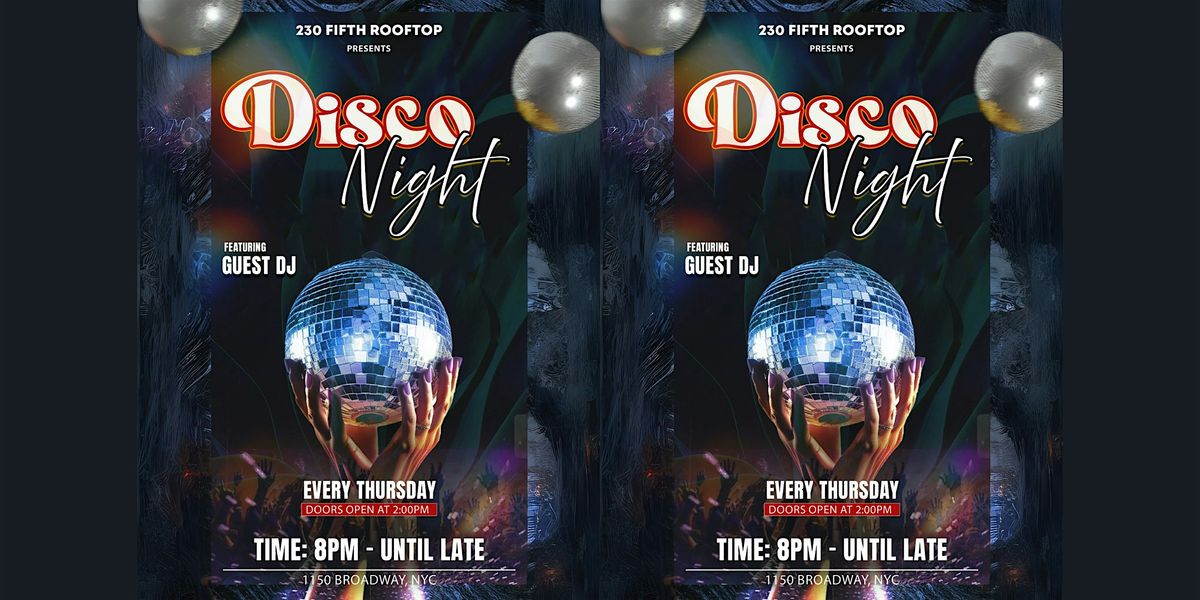 THURSDAY DISCO PARTY @230 Fifth Rooftop