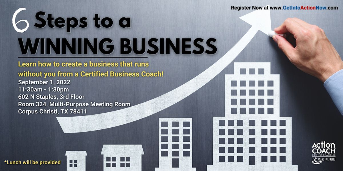 6 Steps to a Winning Business