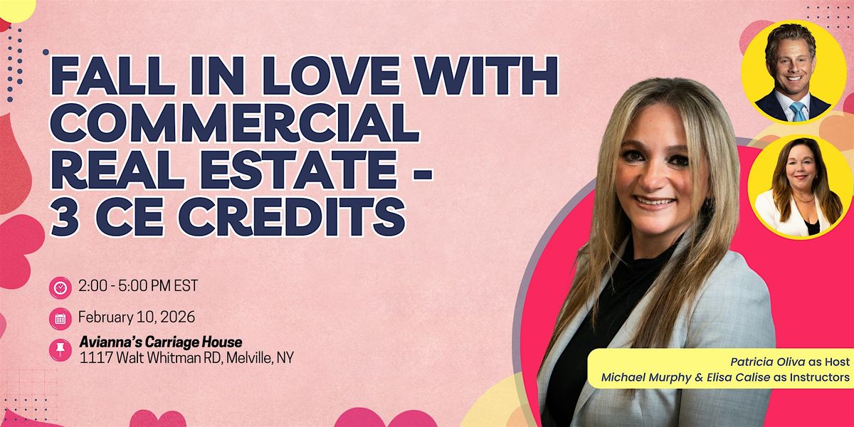 Fall In Love With Commercial Real Estate (3 Hour CE Credits)