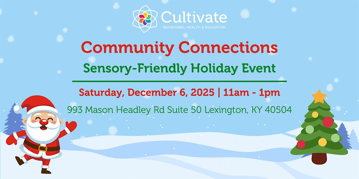 Community Connections: Sensory-Friendly Holiday Event
